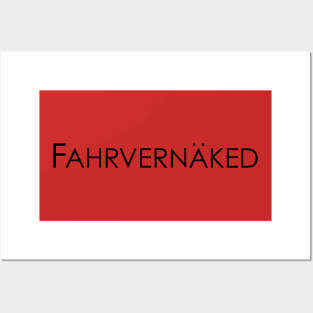 Fahrvernaked Posters and Art